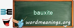 WordMeaning blackboard for bauxite